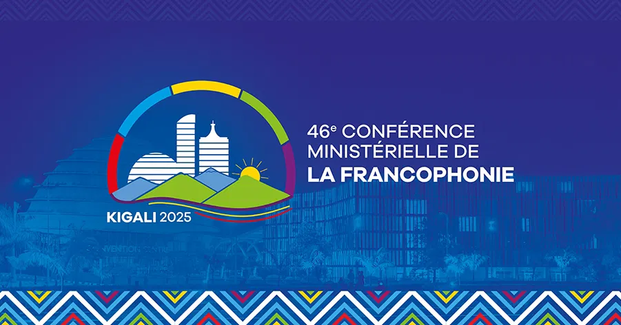 المغرب يشارك في الدورة 46 للمؤتمر الوزاري للفرنكفونية في كيغالي تحت شعار تعزيز دور المرأة