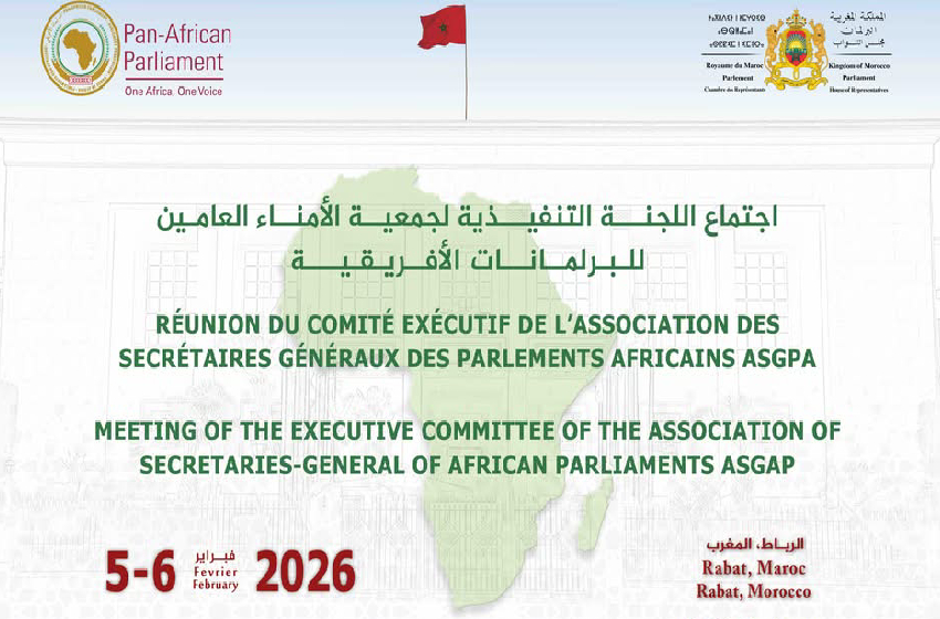 اللجنة التنفيذية لجمعية الأمناء العامين للبرلمانات الإفريقية تجتمع بالرباط لتعزيز العمل البرلماني القاري